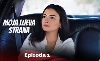 Moja Lijeva Strana Epizoda 1